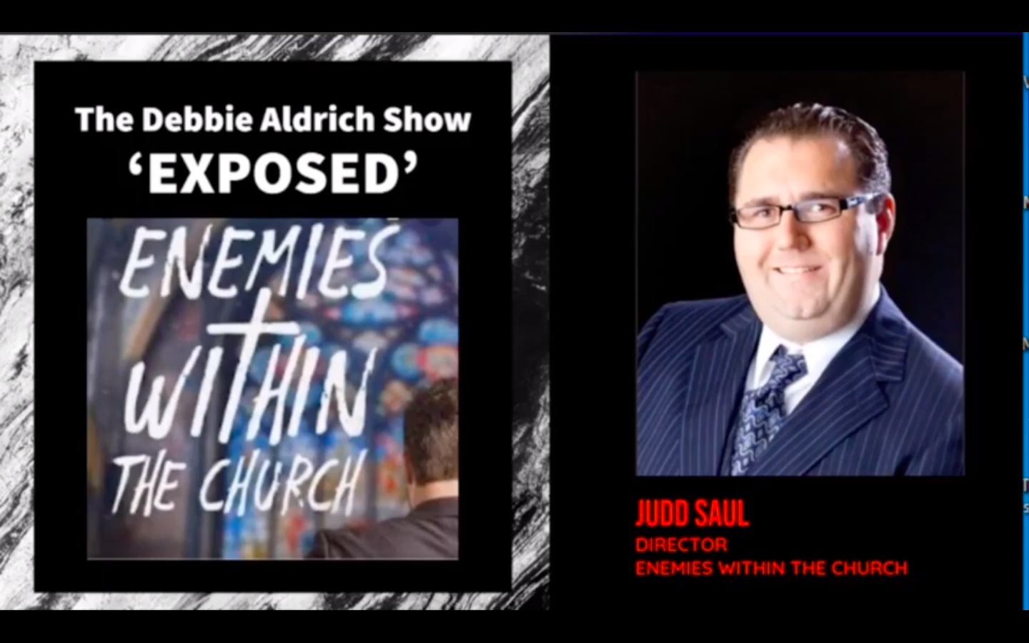 Judd Saul, Film Director, Discusses His Upcoming Movie "Enemies Within The Church" With Debbie Aldrich