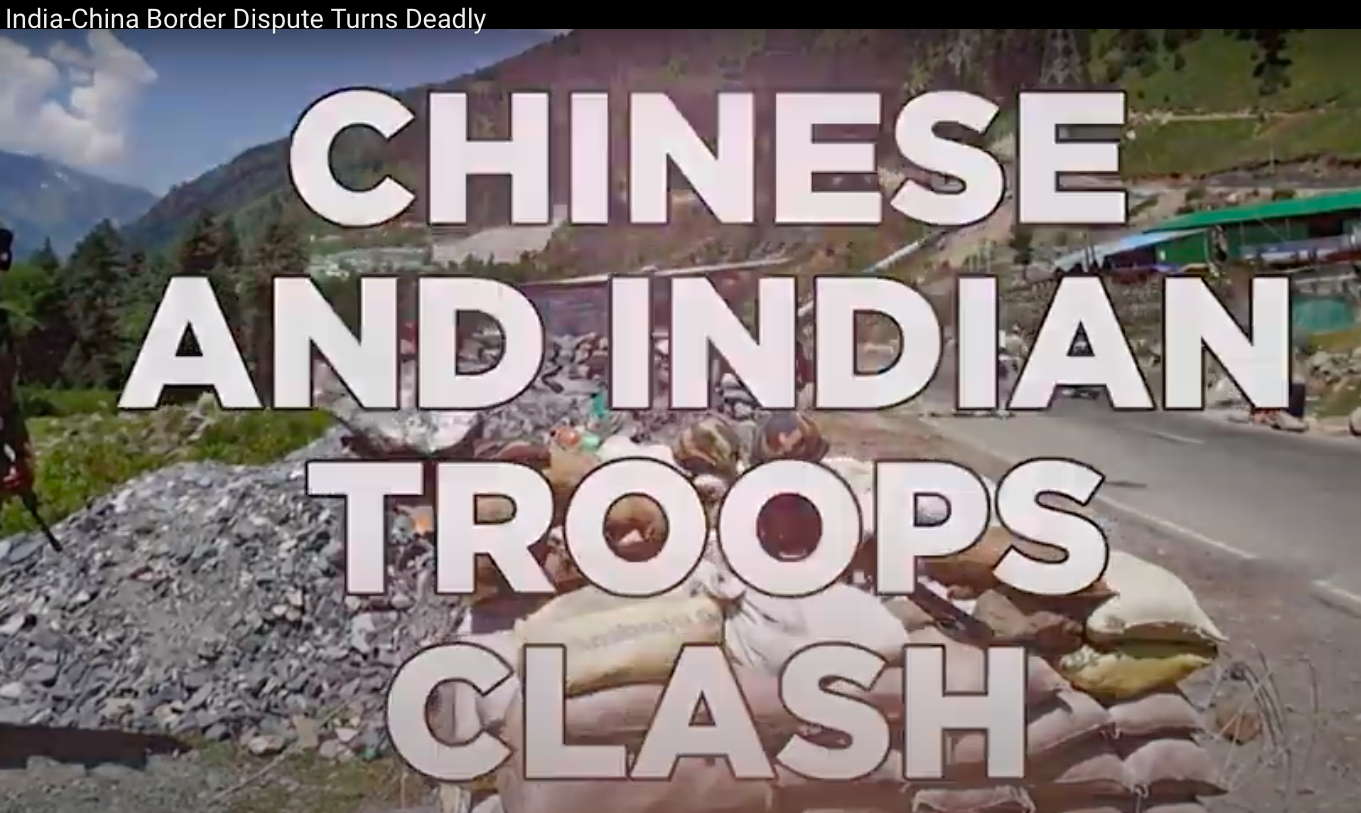India-China Border Dispute Turns Deadly