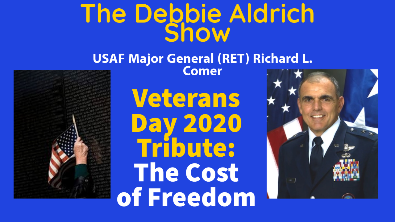 Debbie Aldrich Talks With Major General Richard Comer (USAF, Ret) On What Veterans Day Means