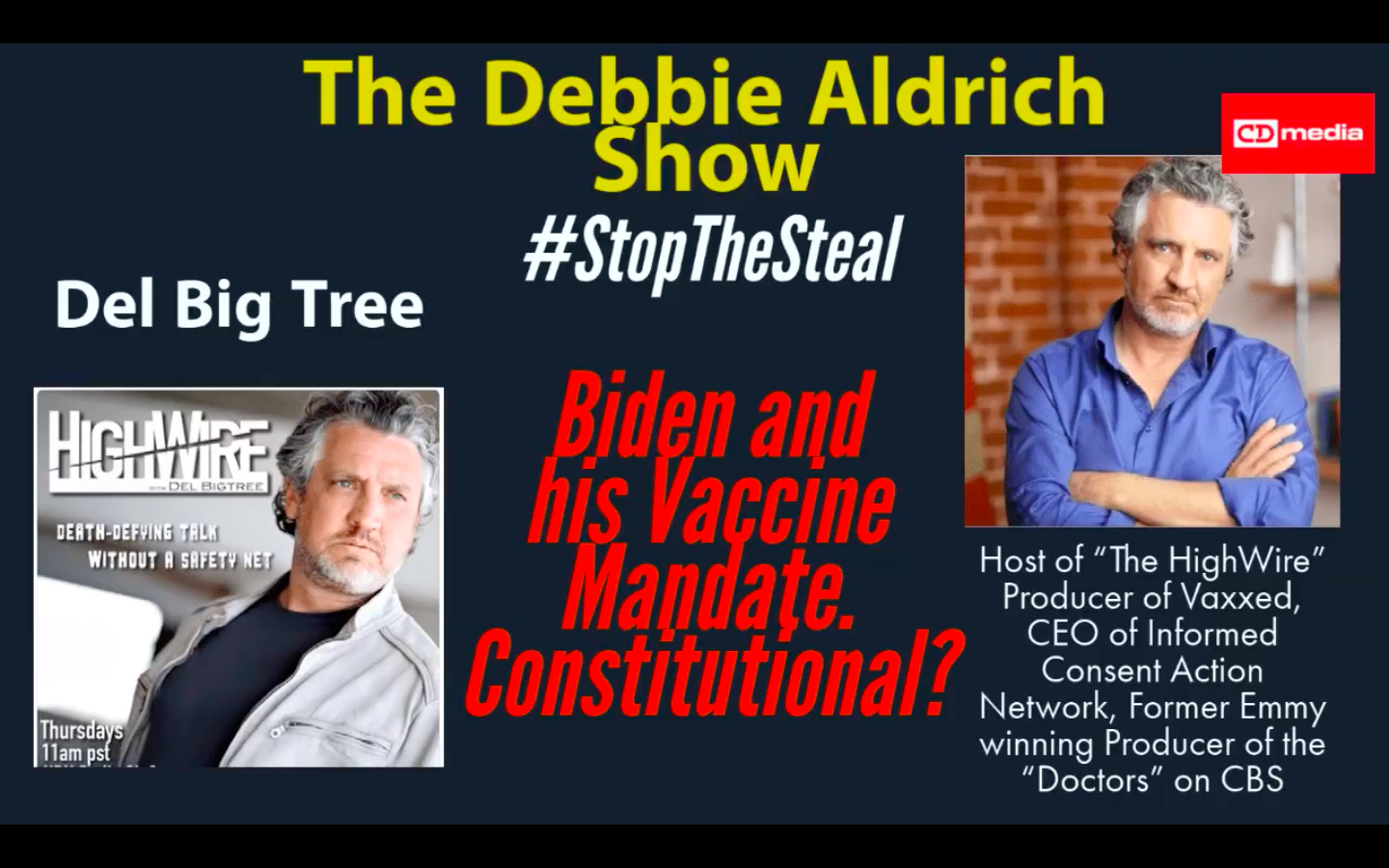 Debbie Aldrich With Guest Del Big Tree Host of The HighWire, Producer of Vaxxed, CEO of Informed Consent Action Network, Former Emmy winning Producer of 'The Doctors' on CBS