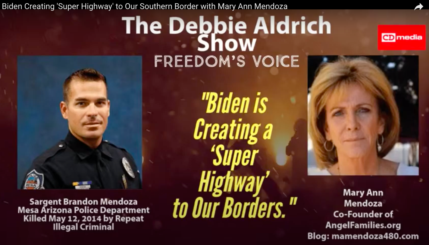 Debbie Aldrich: Biden Creating 'Super Highway' To Our Southern Border with Mary Ann Mendoza