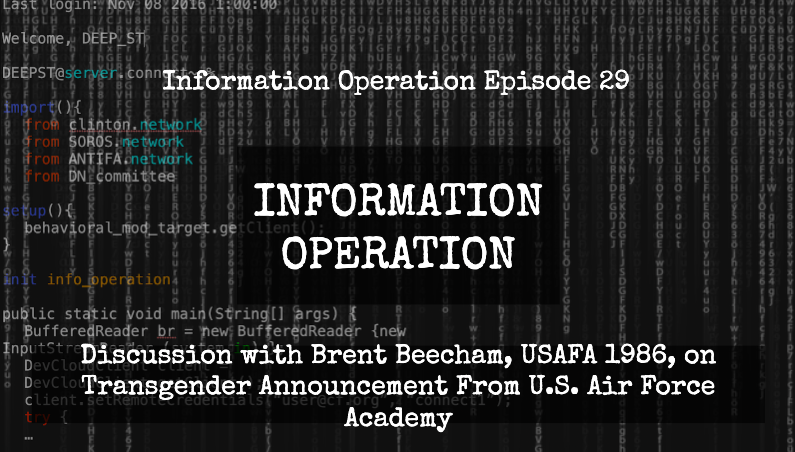 IO Episode 29, Discussion With Brent Beecham, USAFA 1986, On Transgender At USAFA