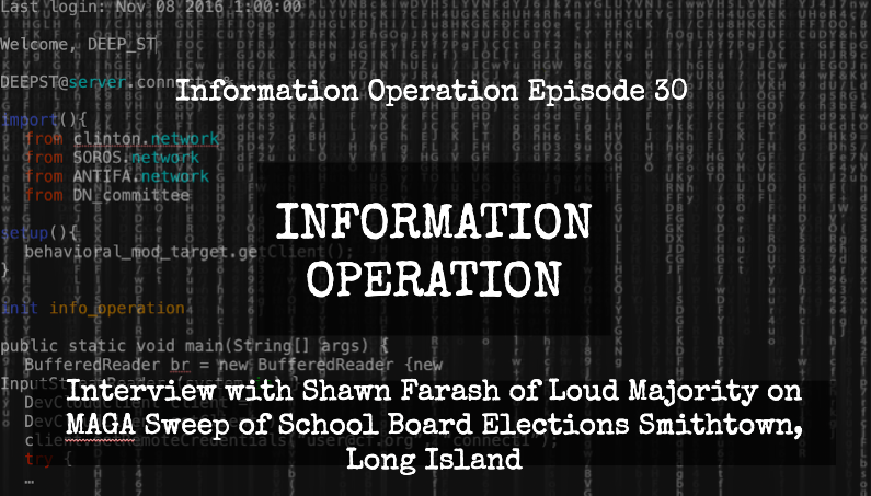 IO Episode 30 - Interview With Shawn Farash Of Loud Majority On MAGA Smithtown, LI School Board Election Sweep