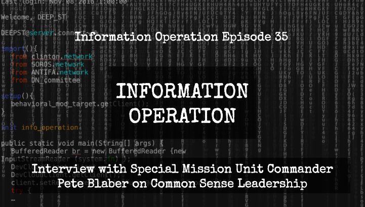 IO Episode 35 - Interview with Special Mission Commander Pete Blaber on Common Sense Leadership