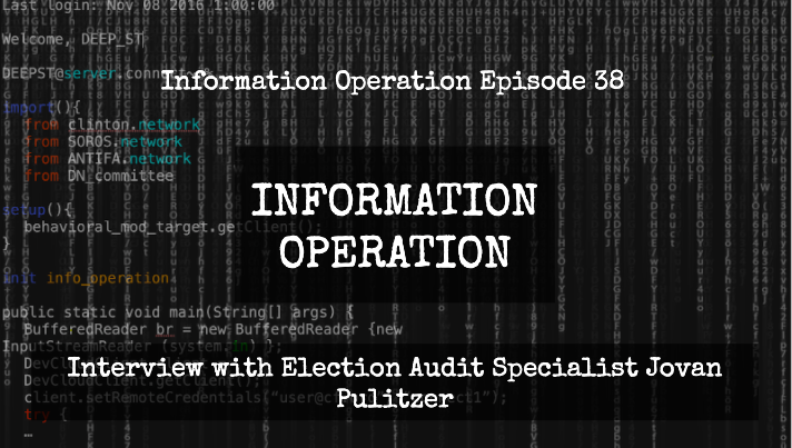 IO Episode 38 - Interview With Election Audit Specialist Jovan Pulitzer