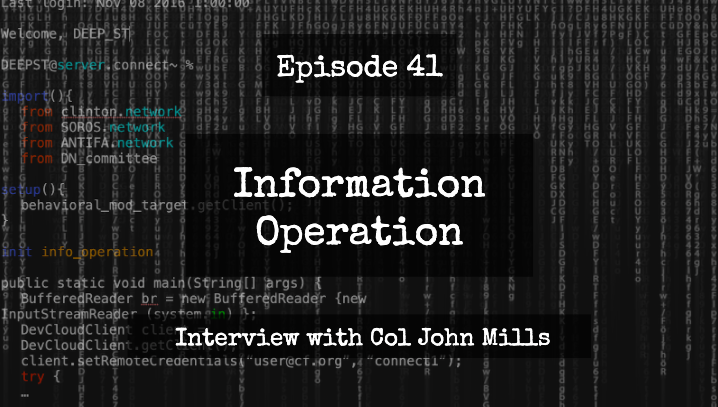 IO Episode 41 - Interview with Col John Mills (USA, Ret) On Behavior Of US Flag Officers