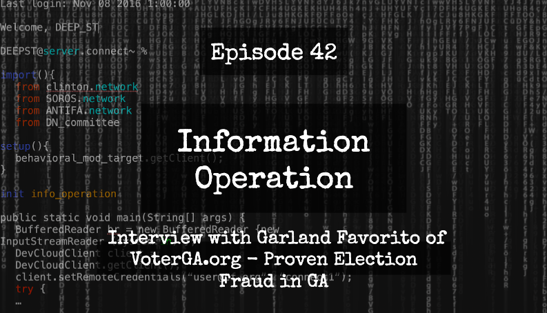 IO Episode 42 - Interview With Garland Favorito of VoterGA.org On Proven Election Fraud in Fulton County, GA