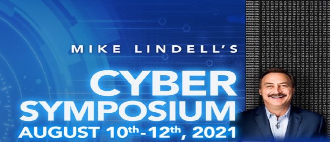 Lindell Cyber Symposium Live Blog Starting Here 8/10 10am EST