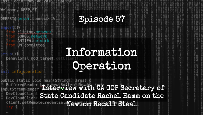 IO Episode 57 - Interview With CA GOP SoS Candidate Rachel Hamm On The Newsom Steal