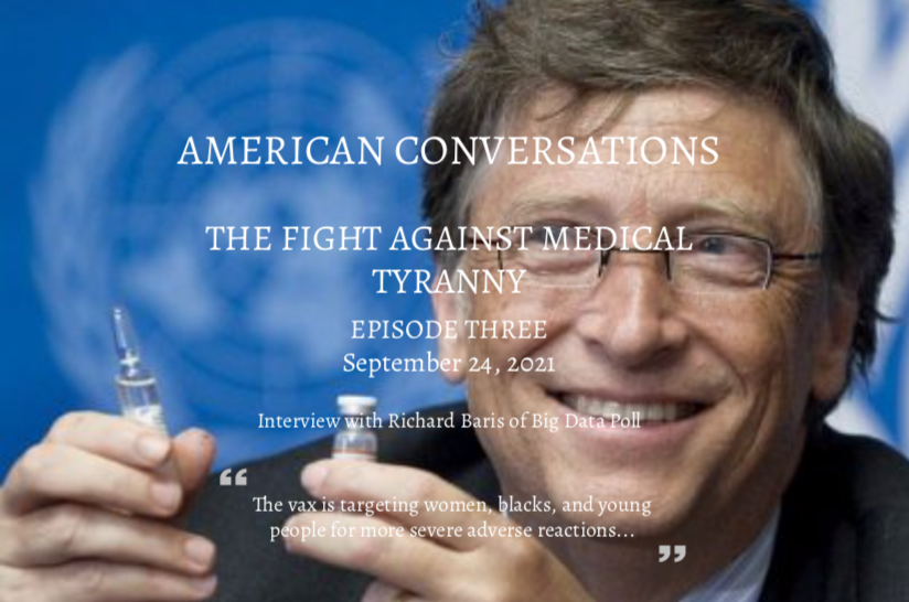 Episode 3 – American Conversations - Fight Against Medical Tyranny - Interview With Rich Baris