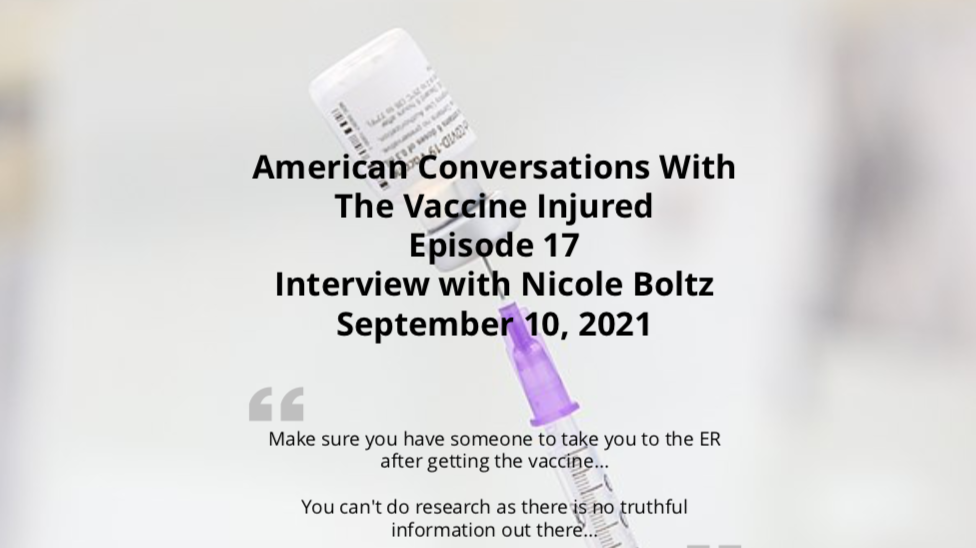 Episode 17 – American Conversations With Vaccine Injured – Interview With Nicole Boltz
