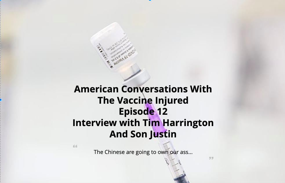 Episode 12 – American Conversations With Vaccine Injured – Interview With Tim/Justin Harrington