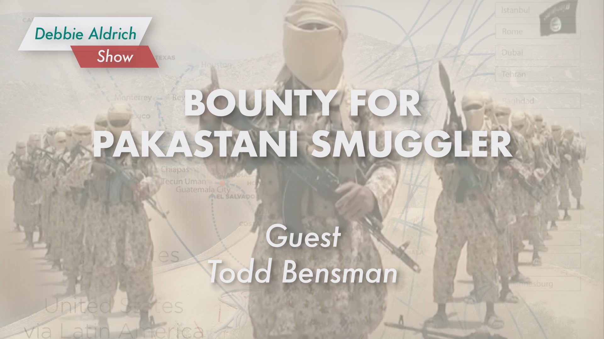 LIVESTREAM 9PM EST: Todd Bensman - Border Crisis, Feds Offer Reward For Pakistani Alien Smuggler