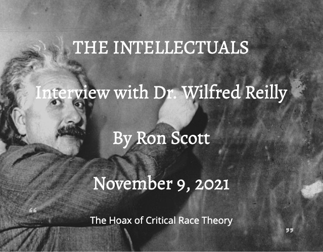 Episode 1- The Intellectuals - Interview With Dr. Wilfred Reilly By Ron Scott