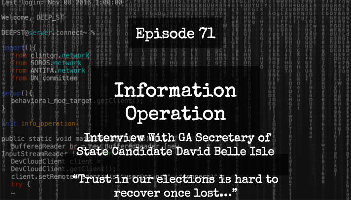 IO Episode 71 - Interview with GA Secretary of State Candidate David Belle Isle