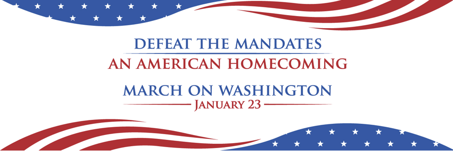 Thousands Of Americans Expected To Peacefully March On Washington, DC To Defeat The Mandates And Save Their Jobs