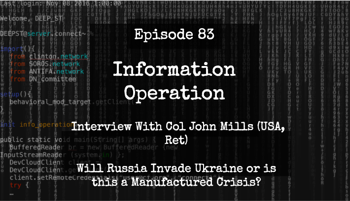 IO Episode 83 - Interview With Col John Mills On Russia and Ukraine