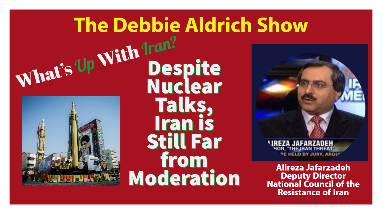 LIVESTREAM 9PM EST: Debbie Aldrich Interviews Alireza Jafarzadeh Of The Iranian Resistance On Terror Threats From Tehran