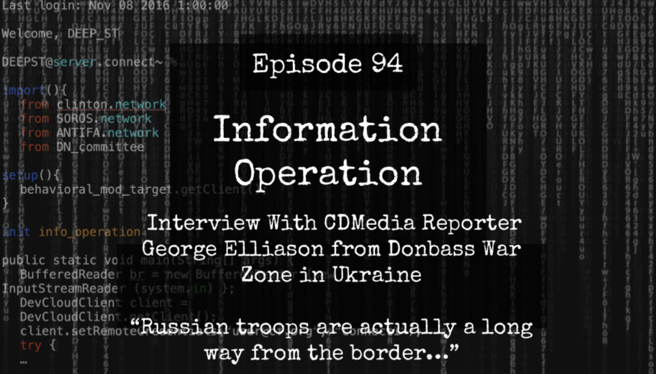 IO 94 - Interview From The Donbass War Zone - Reporter George Elliason