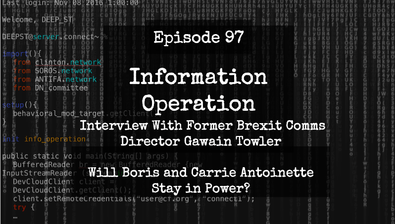 IO Episode 97 - Brexit Party Comms Director Gawain Towler - Will Boris Survive?