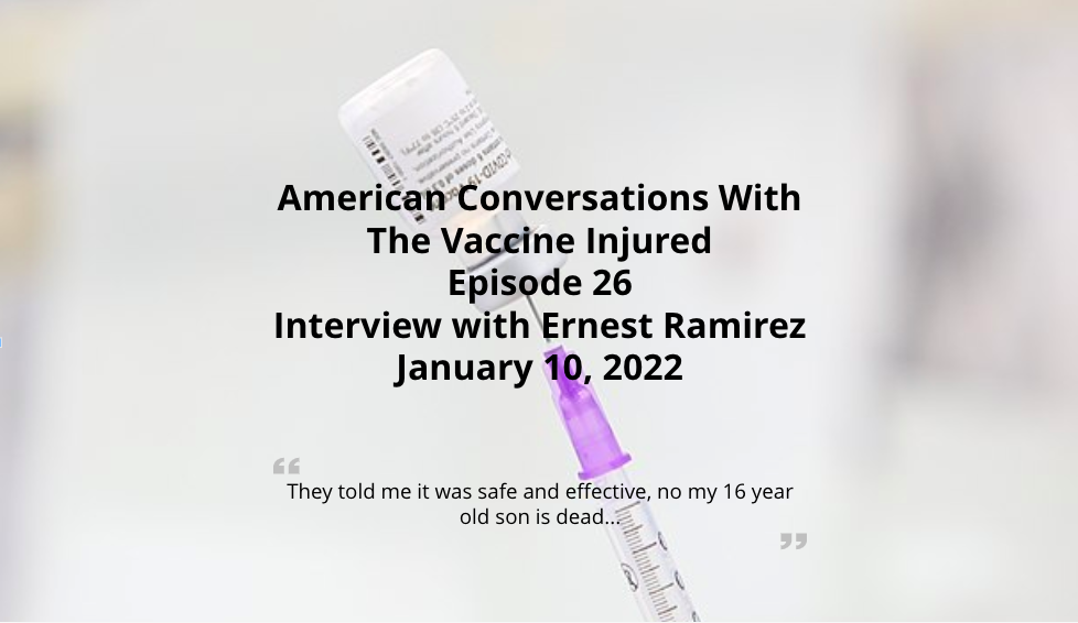 Episode 26 - American Conversations With Vaccine-Injured - Ernest Ramirez