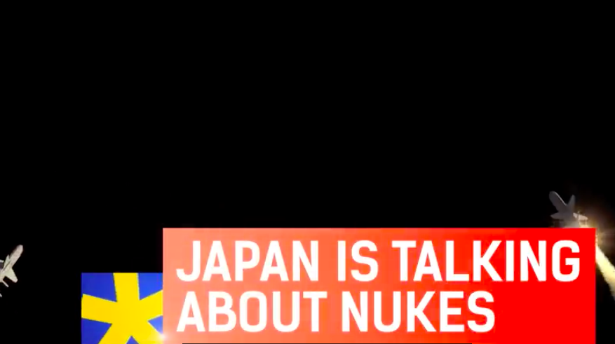 VIDEO: Japan Is Using The Ukraine Russia Conflict To Get Nukes