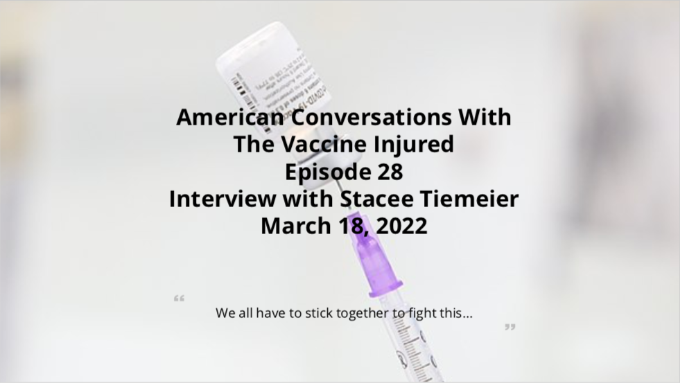 Episode 28 – American Conversations With Vaccine-Injured – Stacee Tiemeier