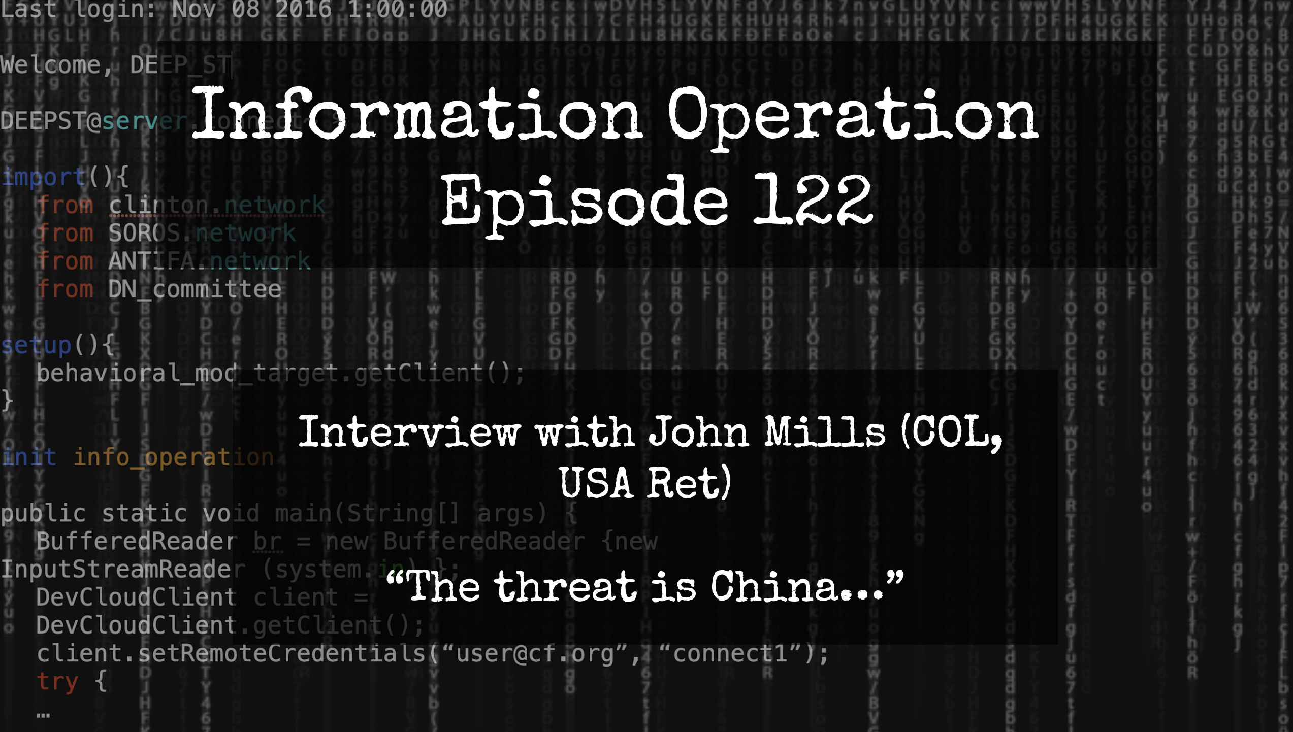 IO Episode 121 - COL John Mills (USA, Ret) On Nuclear Weapons, Ukraine, China