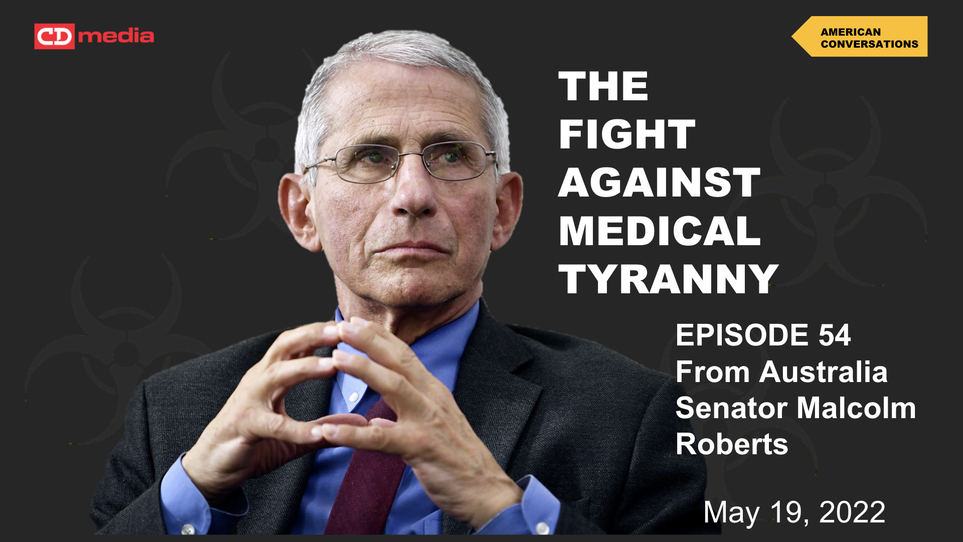 Episode 54 - Fight Against Medical Tyranny - Australian Senator Malcolm Roberts