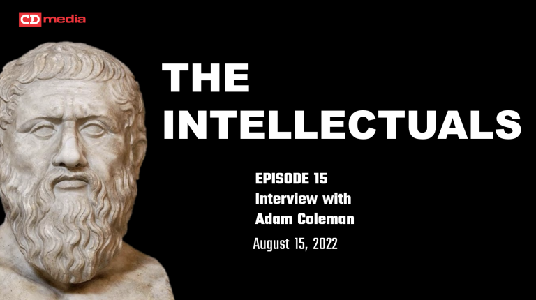 Episode 15- The Intellectuals - Interview With Adam Coleman