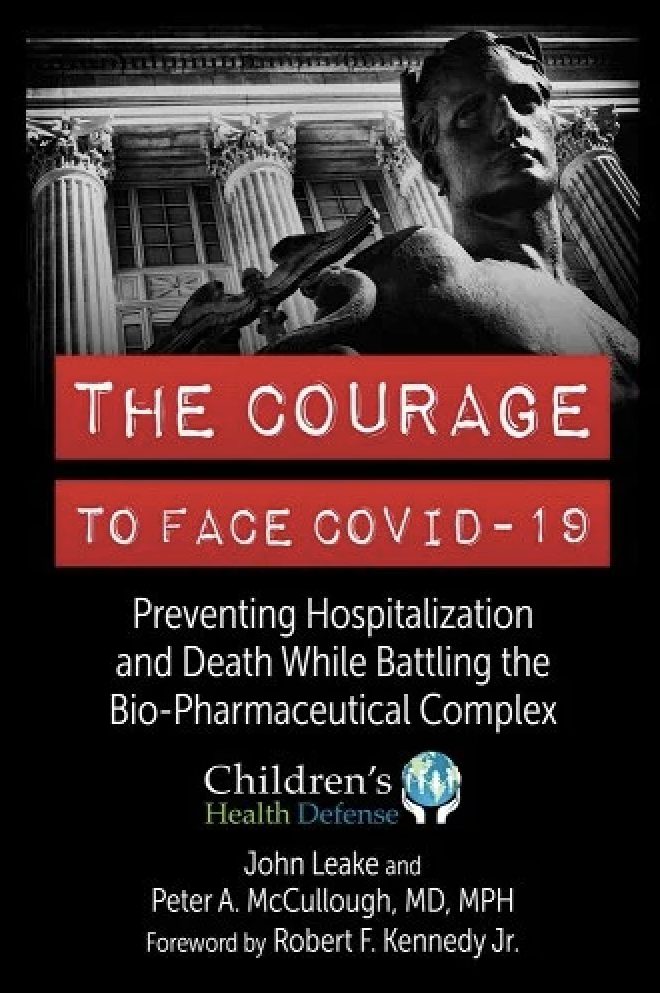 The Authors - 'The Courage To Face Covid-19, Dr. Peter McCullough, John Leake