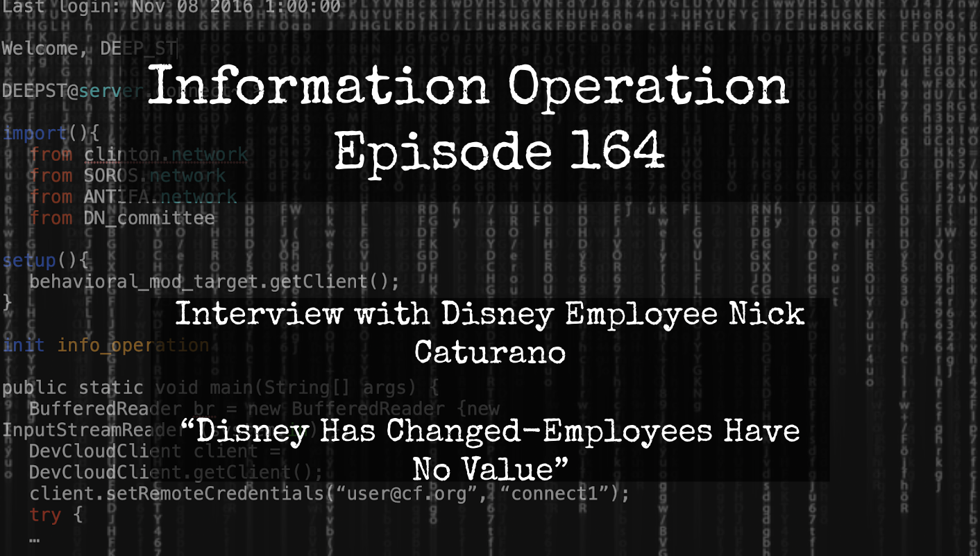 IO Episode 164 - Disney Employee Nick Caturano On Woke Propaganda