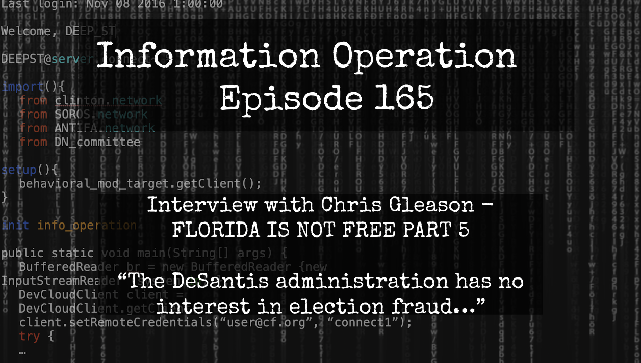 IO Episode 165 - FLORIDA IS NOT FREE PART 5 - Chris Gleason Files RICO Lawsuit