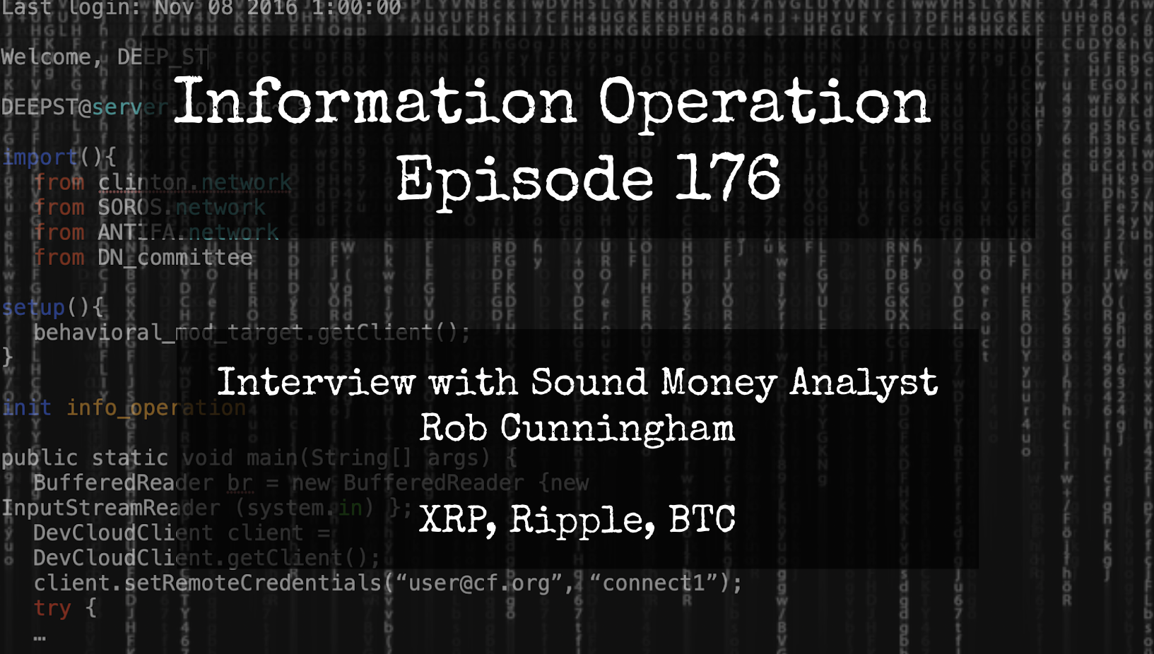 IO Episode 176 - Rob Cunningham On Ripple/XRP/BTC - Sound Money