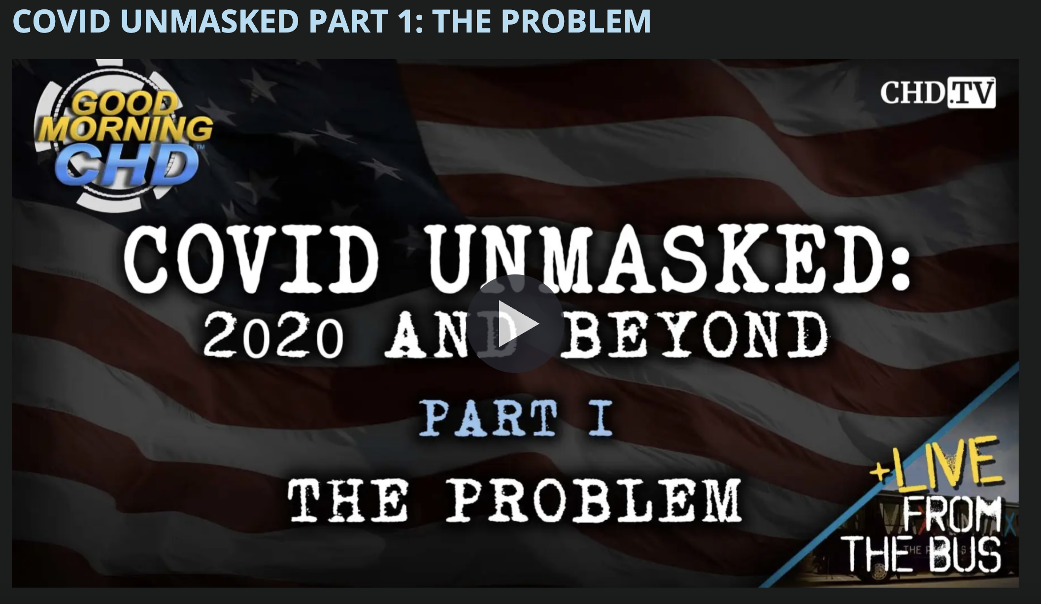 COVID UNMASKED PART 1: THE PROBLEM