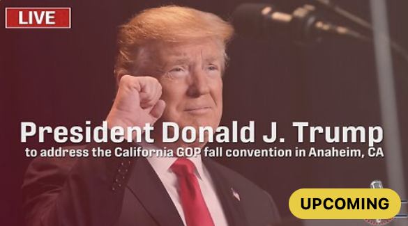 President Donald J. Trump to address the California GOP fall convention in Anaheim, CA - 9/29/2023
