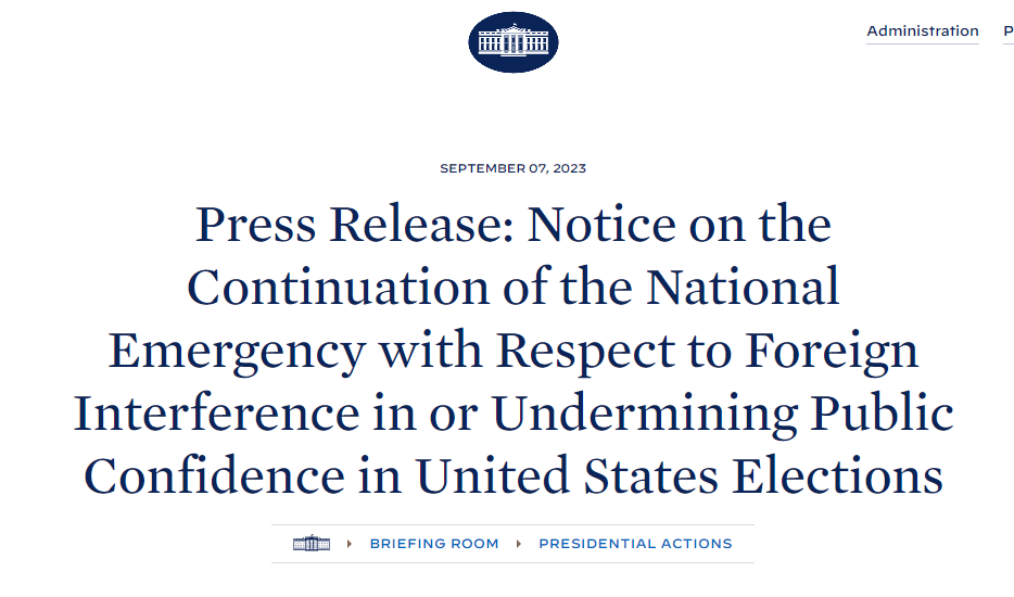 Why Would Biden Extend Trump Executive Order 13848 - Re: National Emergency Foreign Interference in U.S. Elections - For The Third Time?