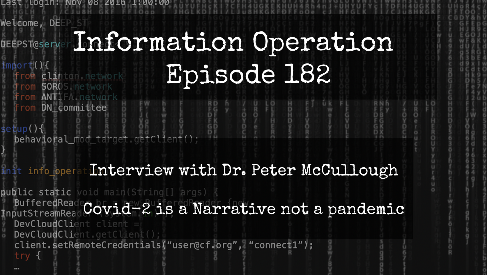 IO Episode 182 - Dr. Peter McCullough - Covid 2.0 Is A Narrative Not A Pandemic