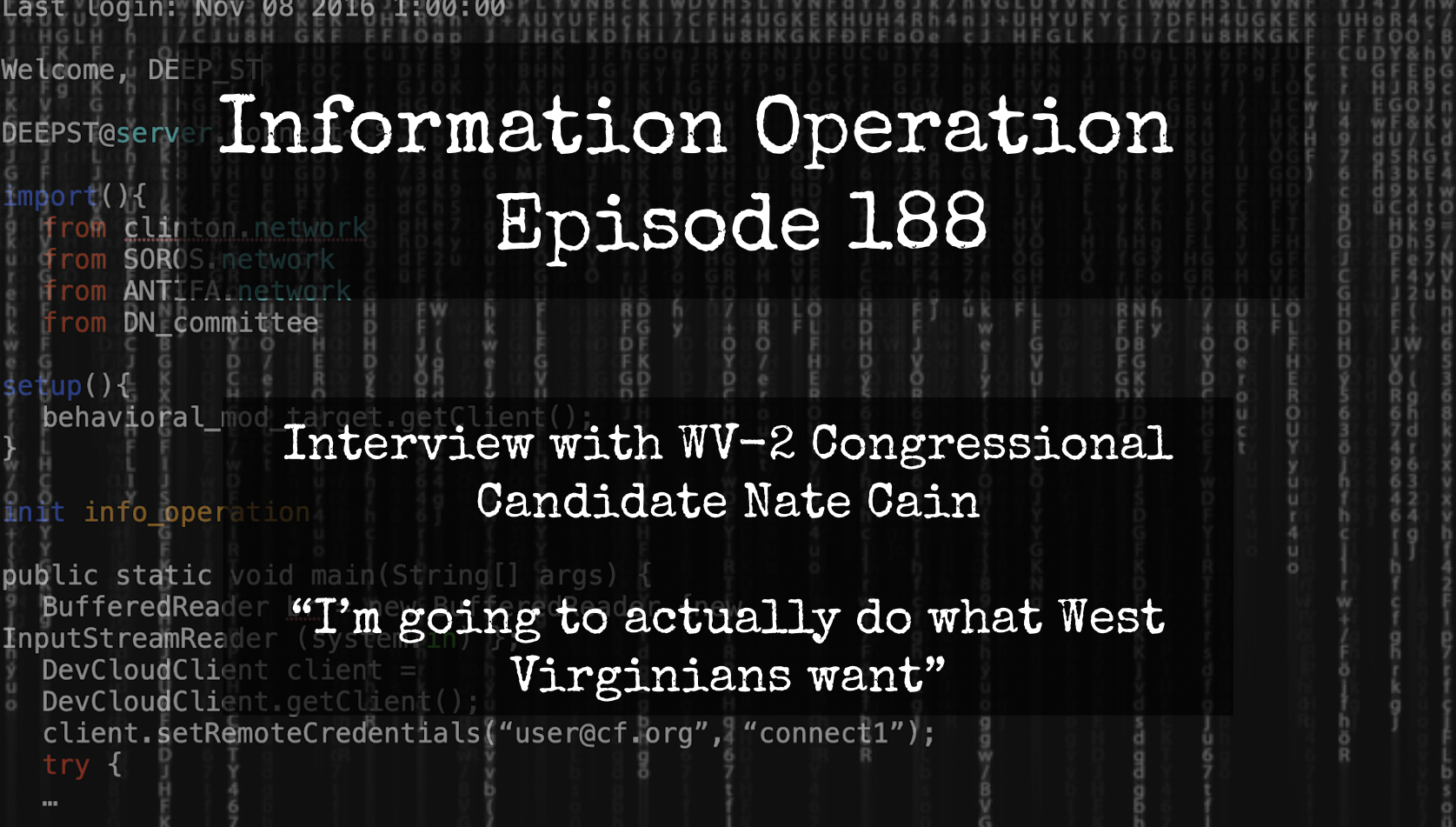 IO Episode 188 - FBI Whistleblower Nate Cain Running For WV-2 Congressional Seat