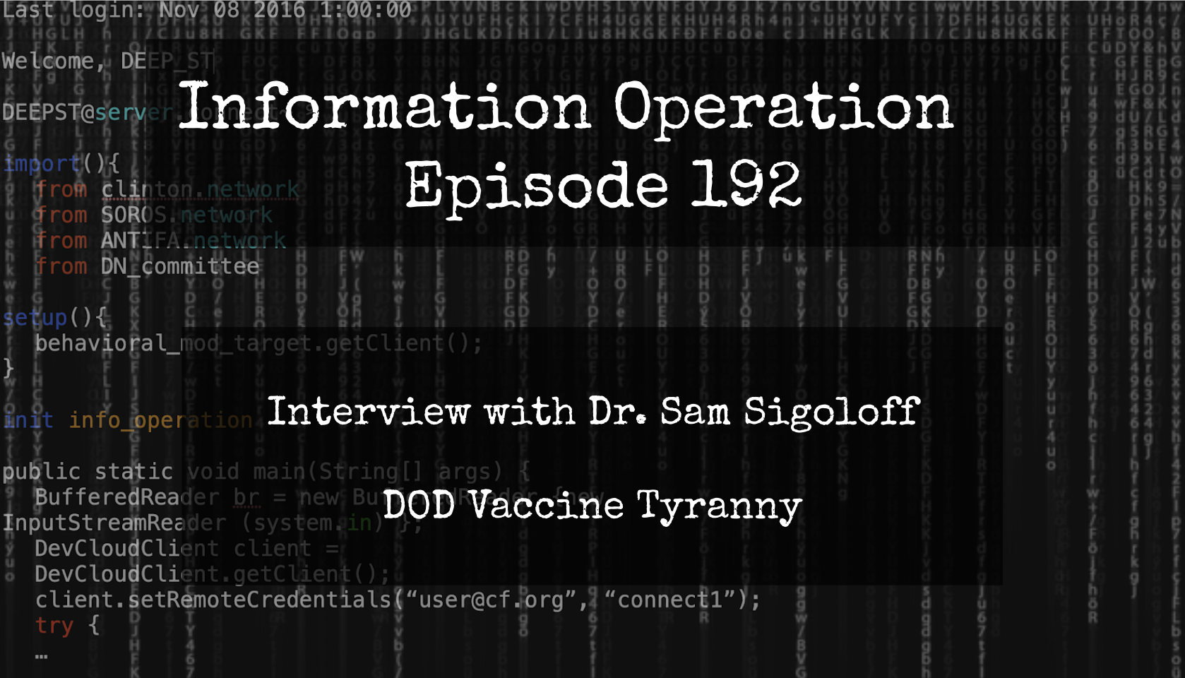 IO Episode 192 - Dr. Sam Sigoloff - DOD Vaccine Tyranny