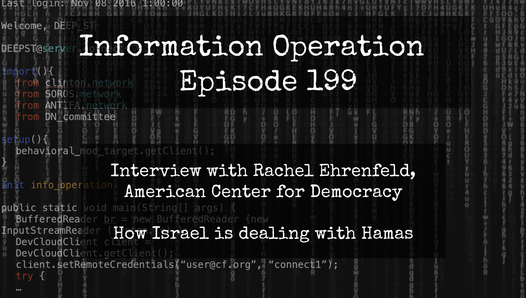 IO Episode 199 - Rachel Ehrenfeld - Israel And Hamas