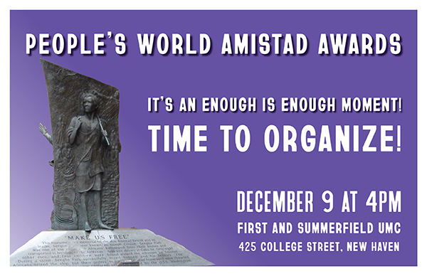 The CT People's World Committee Just Held Its Annual Amistad Awards With Support From Politicians, Unions