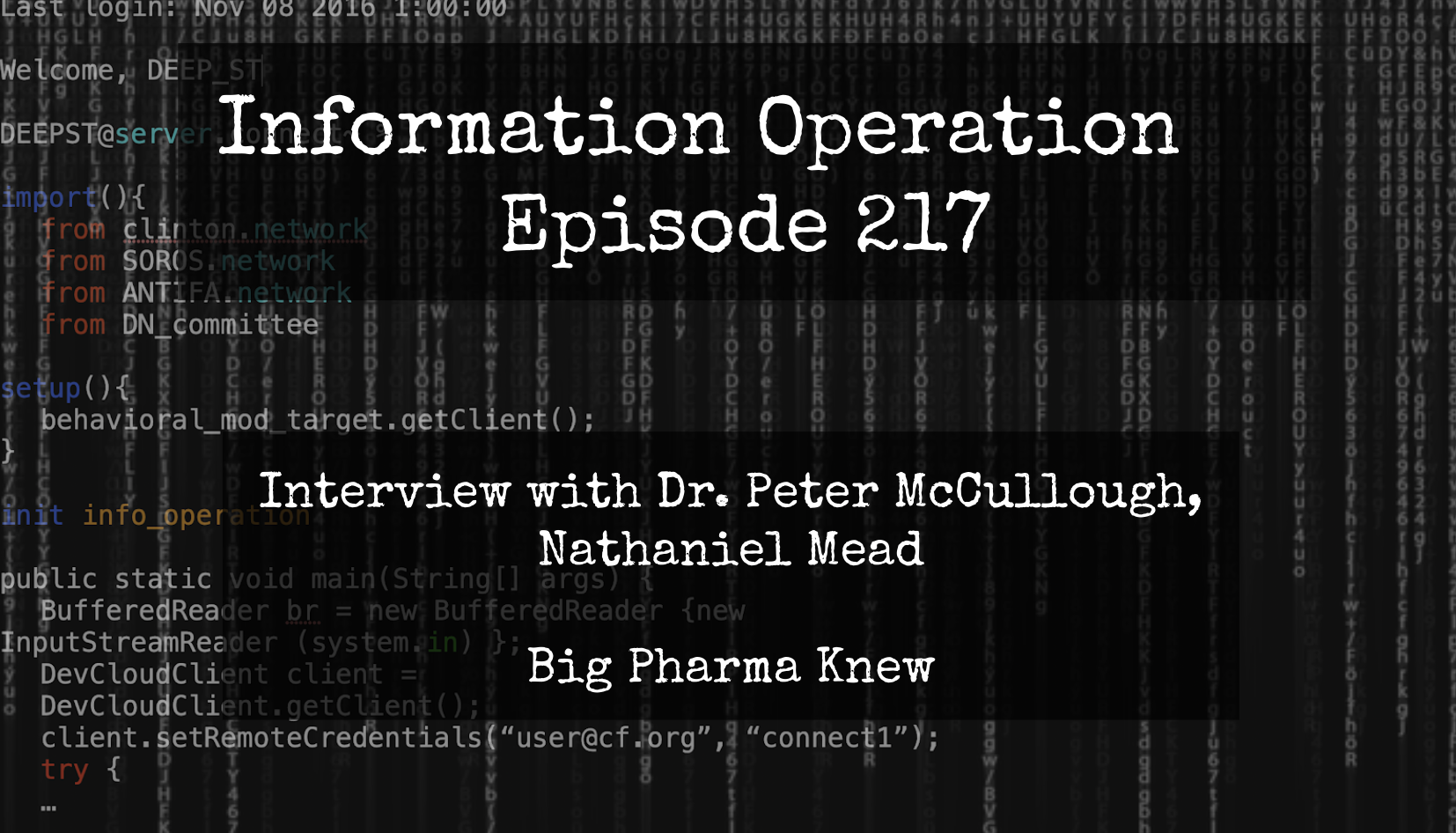 LIVE 7pm EST: Information Operation - Dr. Peter McCullough, Nathanial Mead - Big Pharma Lies