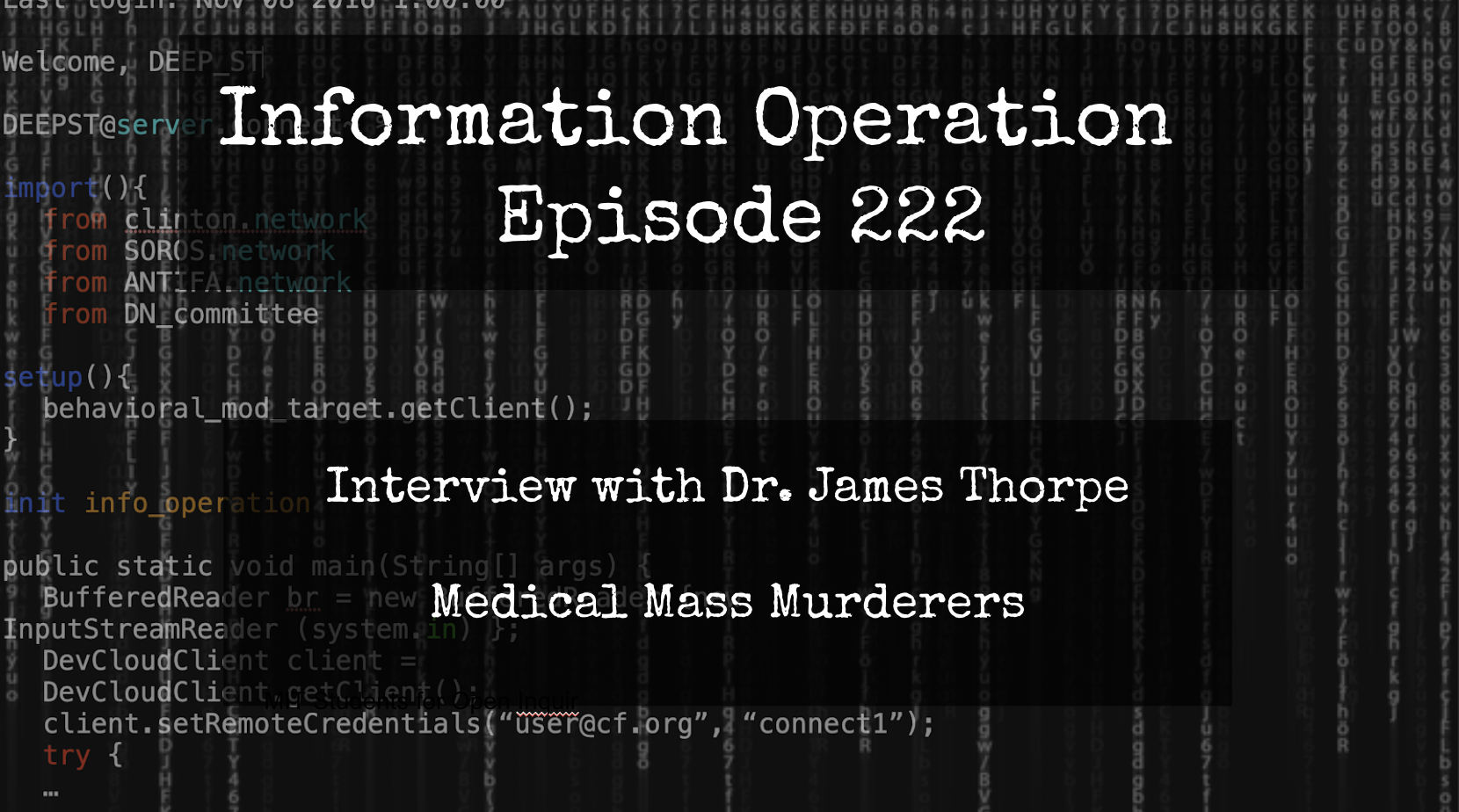 LIVE 8pm EST: IO Episode 223 - Dr. James Thorpe - Medical Mass Murderers