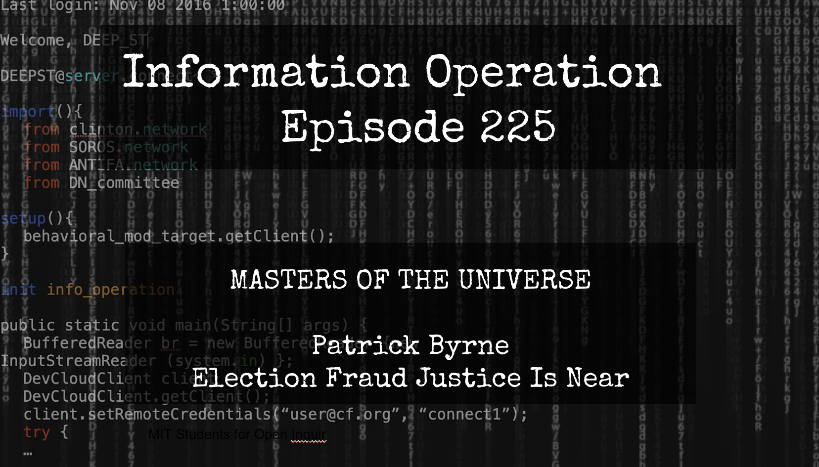LIVE 10am EST: IO Episode 225 - Patrick Byrne - Justice Is Coming