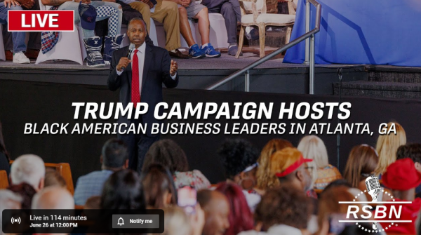 LIVESTREAM: Today 12:00noon - Trump Campaign Hosts Black American Business Leaders In Atlanta, GA